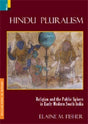 Hindu Pluralism: Religion and the Public Sphere in Early Modern South India - Retail Maharaj
