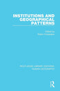 Institutions and Geographical Patterns (Routledge Library Editions: Human Geography) - Retail Maharaj
