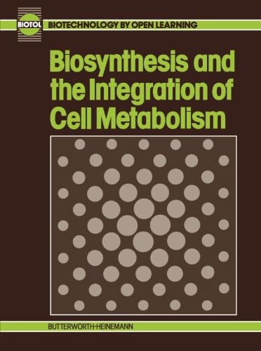 Biosynthesis and the Integration of Cell Metabolism (Biotol S.)