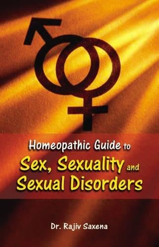 Homoeopathic Guide to Sex, Sexuality and Sexual Disorders (Old Edition) - Retail Maharaj