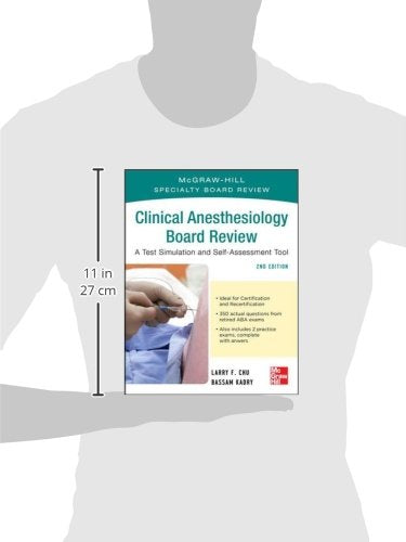 McGraw-Hill Specialty Board Review Clinical Anesthesiology, Second Edition: A Test Simulation and Self-assessment Tool