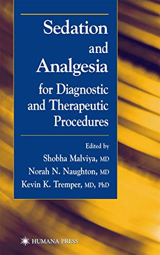 Sedation and Analgesia for Diagnostic and Therapeutic Procedures (Contemporary Clinical Neuroscience)