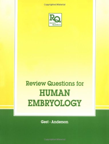 Review Questions for Human Embryology (Review Questions Series)