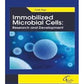 Immobilized Microbial Cells: Research and Development