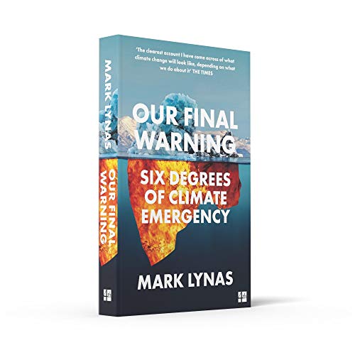 Our Final Warning: Six Degrees of Climate Emergency - Retail Maharaj