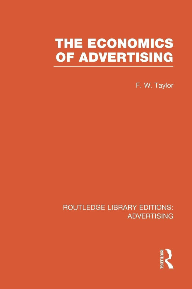 The Economics of Advertising (RLE Advertising) (Routledge Library Editions: Advertising) - Retail Maharaj