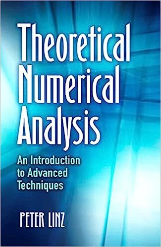 Theoretical Numerical Analysis: An Introduction to Advanced Techniques (Dover Books on Mathematics) [Paperback] Peter Linz