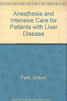 Anesthesia and Intensive Care for Patients with Liver Disease