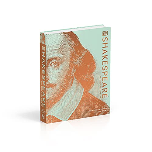 Shakespeare His Life and Works (DK Ultimate Guides)