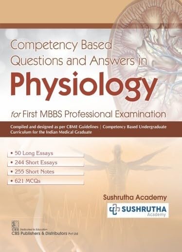 Competency Based Questions And Answers In Physiology For First Mbbs Professional Examination (Pb 2024)
