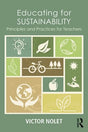 Educating for Sustainability: Principles and Practices for Teachers - Retail Maharaj