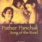 Pather Panchal: Song of the Road