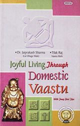Joyful Living Through Domestic Vaastu - Retail Maharaj