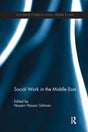 Social Work in the Middle East (Routledge Studies in Social Welfare in Asia) - Retail Maharaj