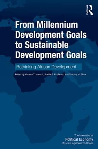 From Millennium Development Goals to Sustainable Development Goals: Rethinking African Development - Retail Maharaj