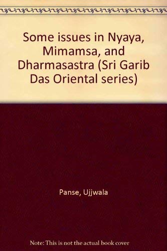 Some issues in Nyaya, Mimamsa, and Dharmasastra (Sri Garib Das Oriental series) - Retail Maharaj
