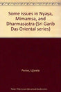 Some issues in Nyaya, Mimamsa, and Dharmasastra (Sri Garib Das Oriental series) - Retail Maharaj