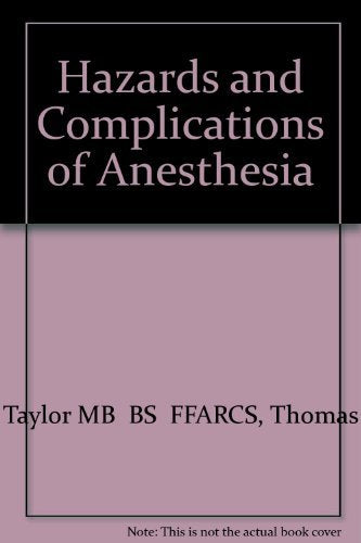 Hazards and Complications of Anaesthesia