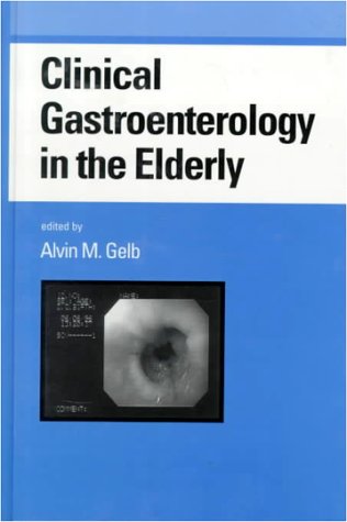 Clinical Gastroenterology in the Elderly: 2 (Gastroenterology and Hepatology)