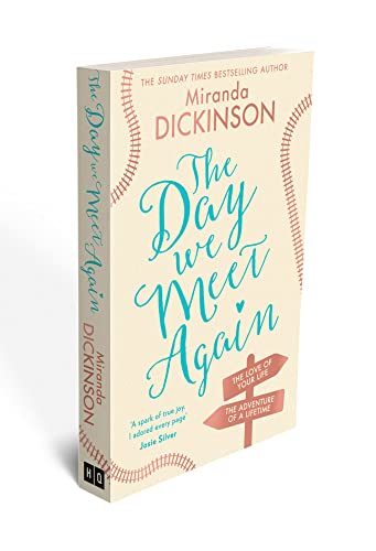 The Day We Meet Again: Escape with the most romantic, uplifting love story from the Sunday Times best seller!