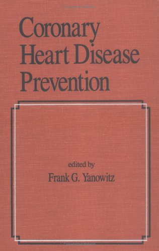 Coronary Heart Disease Prevention: 9 (Fundamental and Clinical Cardiology)