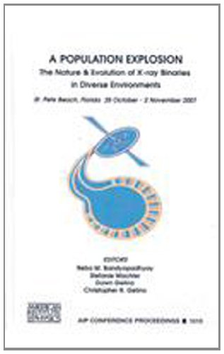 A Population Explosion: The Nature and Evolution of Xray Binaries in Diverse Environments: v. 1010 (AIP Conference Proceedings)