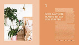 House Planted: Choosing, Growing, and Styling the Perfect Plants for Your Space