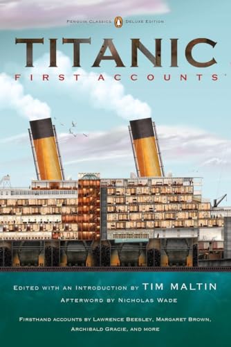 Titanic, First Accounts (Cla Dlx Ed)