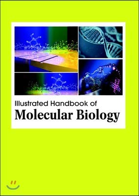 Illustrated Handbook of Molecular Biology