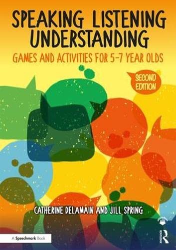 Speaking, Listening and Understanding: Games and Activities for 5-7 year olds (The Good Communication Pathway) - Retail Maharaj