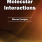 Advances in Molecular Interactions