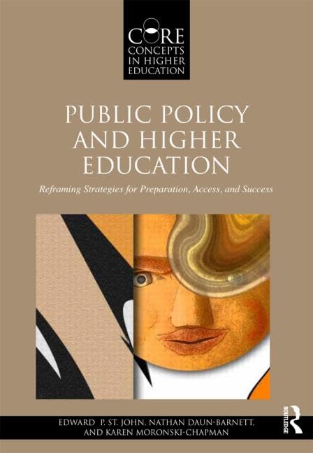 Public Policy and Higher Education: Reframing Strategies for Preparation, Access, and Success (Core Concepts in Higher Education) - Retail Maharaj