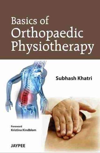 BASICS OF ORTHOPEDIC PHYSIOTHERAPY