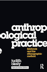 Anthropological Practice: Fieldwork and the Ethnographic Method - Retail Maharaj