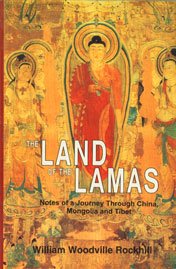 Land of the Lamas; Notes of a Journey Through China, Mongolia and Tibet - Retail Maharaj