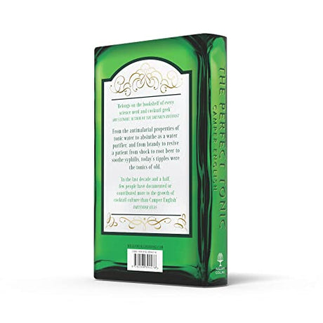 THE PERFECT TONIC: THE REMARKABLE MEDICINAL HISTORY OF BEER, WINE, SPIRITS AND COCKTAILS - Retail Maharaj