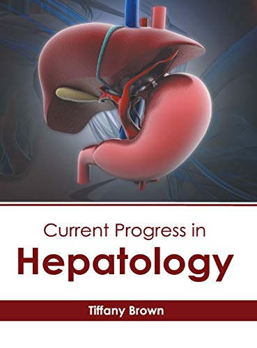 Current Progress in Hepatology