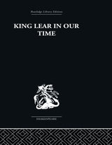 King Lear in our Time (Routledge Library Editions-shakespeare-critical Studies, 25) - Retail Maharaj
