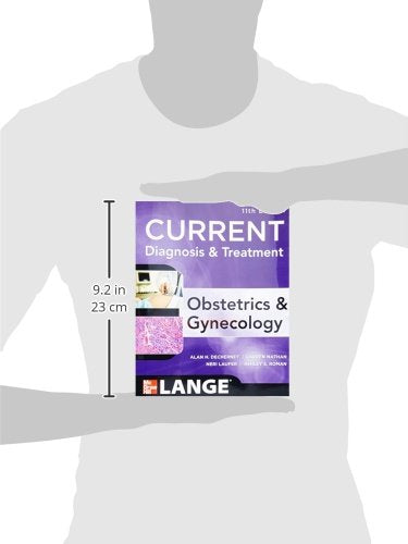 Current Diagnosis & Treatment Obstetrics & Gynecology, Eleventh Edition (LANGE CURRENT Series)