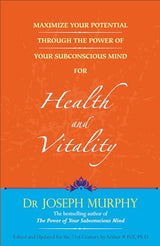Maximize Your Potential Through The Power Of Your Subconscious Mind For Health And Vitality (English) - Retail Maharaj