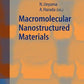 MACROMOLECULAR NANOSTRUCTURED MATERIALS, VOLUME 78: v.78 (Springer Series in Materials Science)