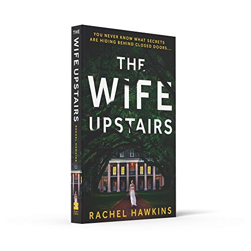 The Wife Upstairs: An addictive new 2021 psychological crime thriller with a twist - a New York Times bestseller!