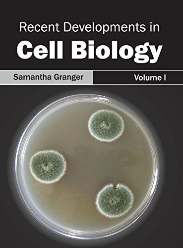 Recent Developments in Cell Biology: Volume I: 1