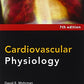 Cardiovascular Physiology, Seventh Edition (LANGE Physiology Series)