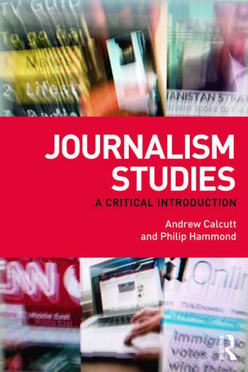 Journalism Studies A Critical Introduction [Paperback] Andrew Calcutt - Retail Maharaj