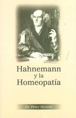 Hahnemann Y La Homeopatia: 1 - Retail Maharaj