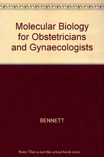 Molecular Biology For Obstetricians