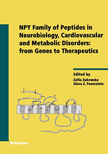 NPY Family of Peptides in Neurobiology, Cardiovascular and Metabolic Disorders: from Genes to Therapeutics: 95 (Experientia Supplementum)