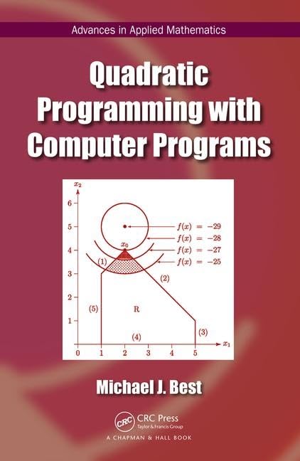 Quadratic Programming with Computer Programs (Advances in Applied Mathematics) - Retail Maharaj