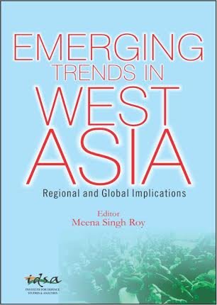 Emerging Trends in West Asia: Regional and Global Implications - Retail Maharaj
